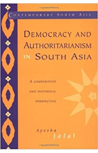 Democracy and Authoritarianism in South Asia - (PB)